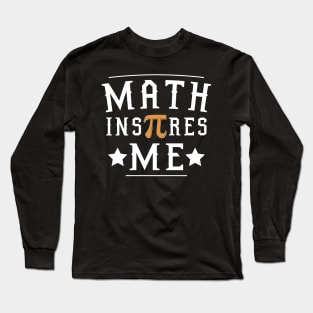 Pi day gift math Long Sleeve T-Shirt